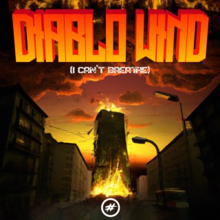 Diablo Wind (I Can't Breathe)