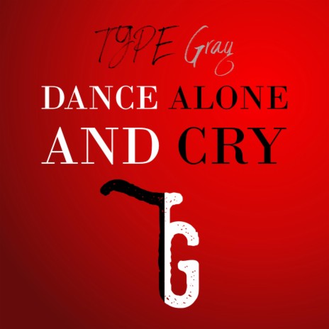 Dance Alone and Cry | Boomplay Music