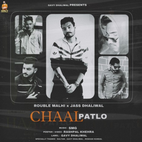CHAAL PATLO ft. Rouble Malhi & Jass Dhaliwal | Boomplay Music