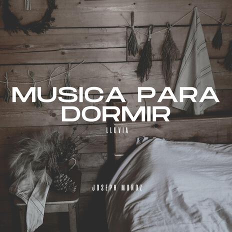 Música para dormir (Lluvia) | Boomplay Music