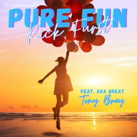 Just Pretend ft. sax great Tony Bray | Boomplay Music