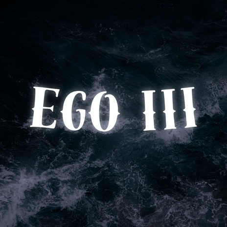 Ego III | Boomplay Music