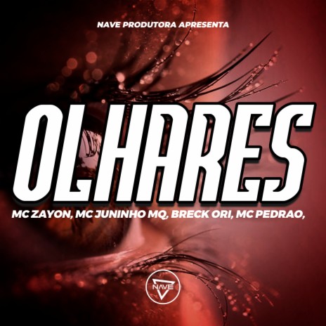 Olhares ft. MC Juninho MQ, Breck Ori & Mc Pedrão | Boomplay Music