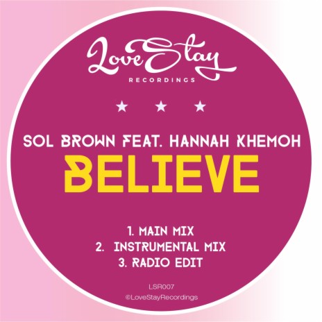 Believe (Main Mix) ft. Hannah Khemoh | Boomplay Music