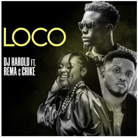 LOCO ft. CHIKE & DJ HAROLD | Boomplay Music