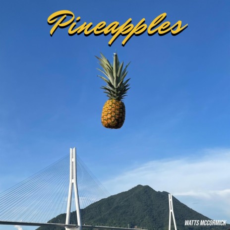 Pineapples | Boomplay Music