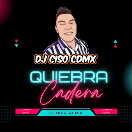Quiebra Cintura Cumbia | Boomplay Music