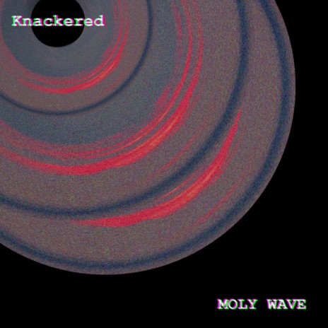 Knackered | Boomplay Music