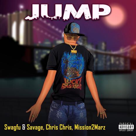 Jump ft. Savage, Chris Chris & Mission2marz | Boomplay Music