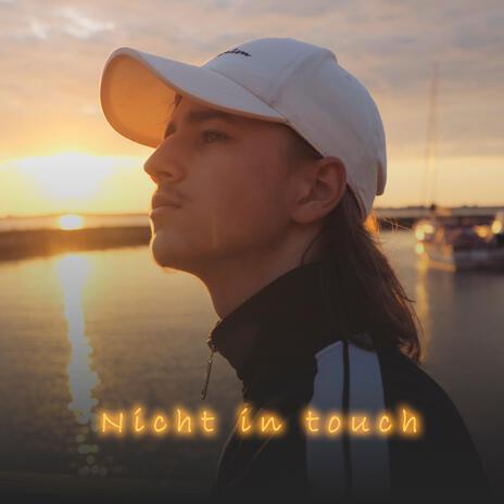 Nicht in touch | Boomplay Music