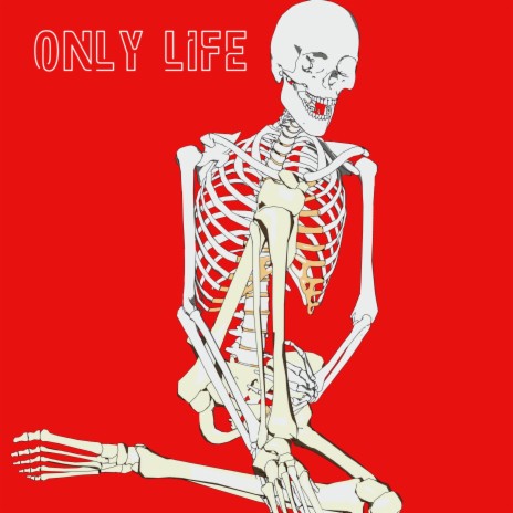 Only Life | Boomplay Music