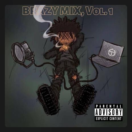 BRAZY MIX, Vol. 1 | Boomplay Music