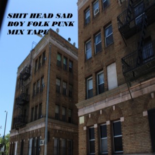 Shit Head Sad Boy Folk Punk Mix Tape