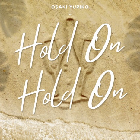 Hold On Hold On | Boomplay Music