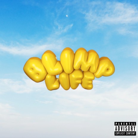 Blimp Life | Boomplay Music