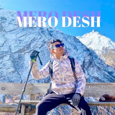 Mero Desh | Boomplay Music