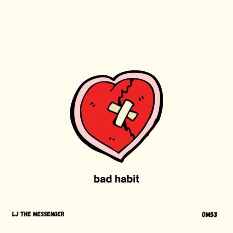 Bad Habit (feat. OM53) | Boomplay Music