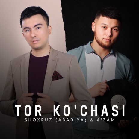 Tor ko'chasi ft. A'zam | Boomplay Music