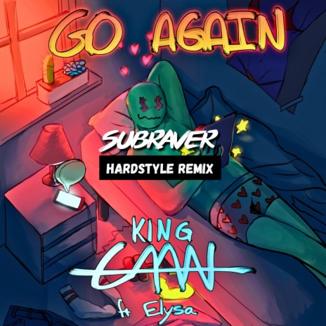 Go Again (Subraver Hardstyle Remix) ft. Subraver & ELYSA | Boomplay Music