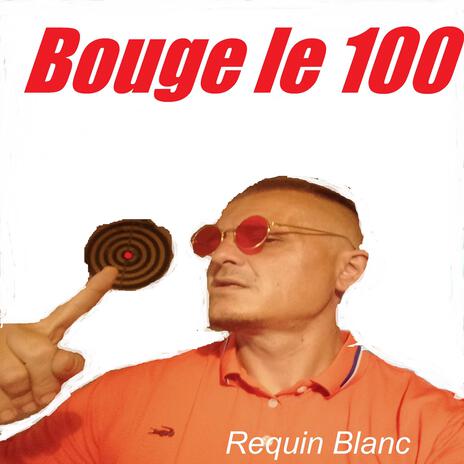 Bouge le 100 | Boomplay Music