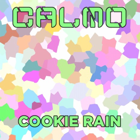 Cookie Rain | Boomplay Music