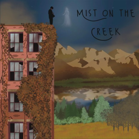 Mist on the Creek | Boomplay Music