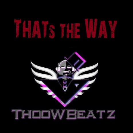 Thats the Way | Boomplay Music