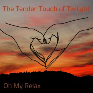 The Tender Touch of Twilight