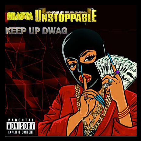 Keep up dwag | Boomplay Music