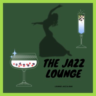 The Jazz Lounge: Classic Background Music for Refined Tastes