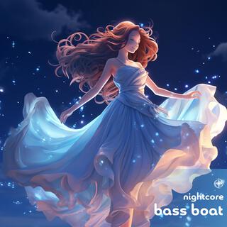 Bass Boat (Nightcore)