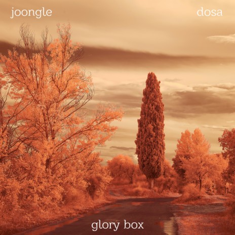 Glory Box ft. Dosa | Boomplay Music