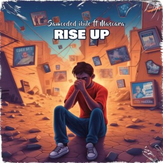 Rise up (feat. Mascara Vibez)