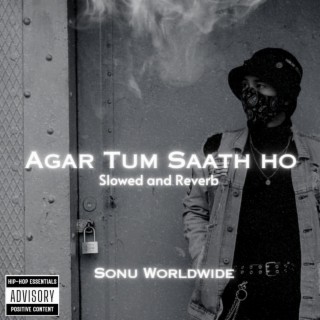 Agar Tum Saath Ho (Slowed and Reverb)