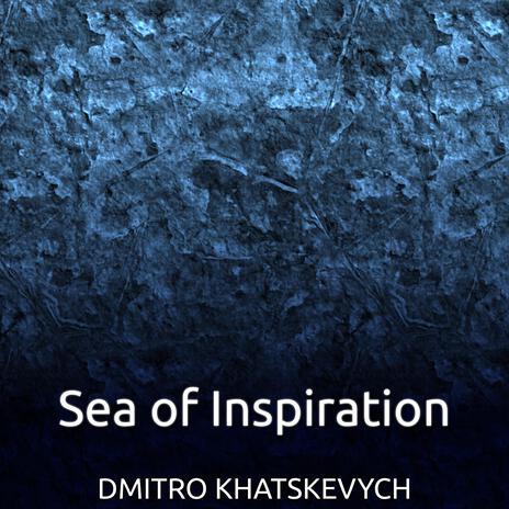 Sea of Inspiration | Boomplay Music