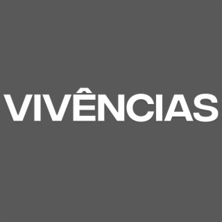 VIVÊNCIAS