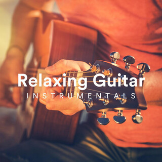 Relaxing Guitar Instrumentals