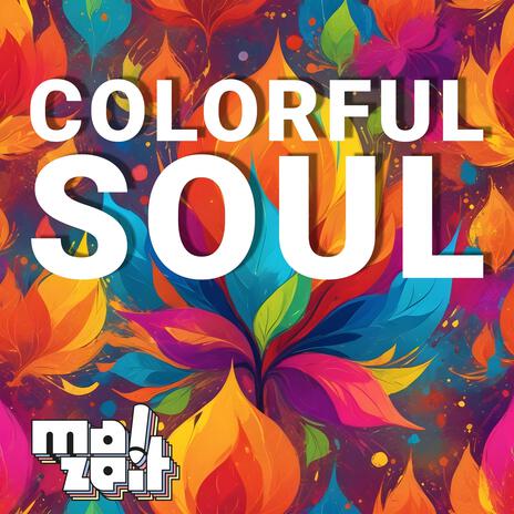 Colorful Soul | Boomplay Music