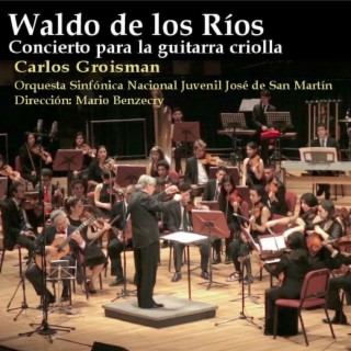 Waldo de los Ríos: Concierto para la guitarra criolla