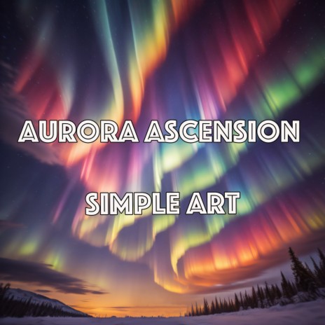 Aurora Ascension | Boomplay Music