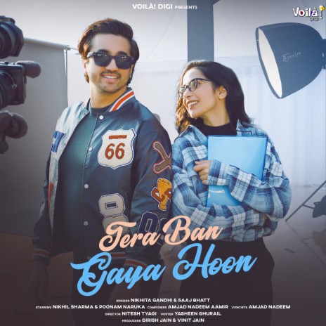 Tera Ban Gaya Hoon ft. Saaj Bhatt | Boomplay Music