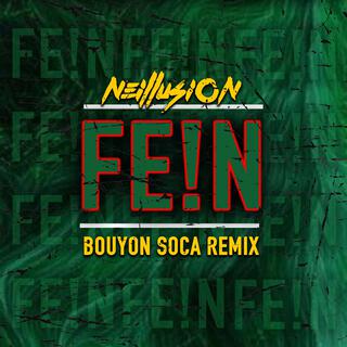 FE!N (Bouyon Soca Version)