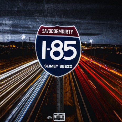 I-85 ft. SavoDoemDirty | Boomplay Music