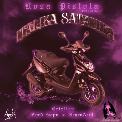 Italika Satanika ft. LORD KAPO, Dj. Criztian & Negroazul | Boomplay Music