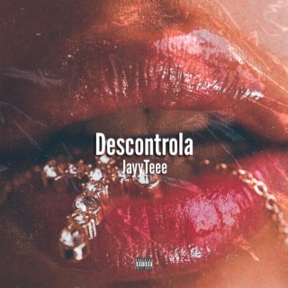 Descontrola lyrics | Boomplay Music