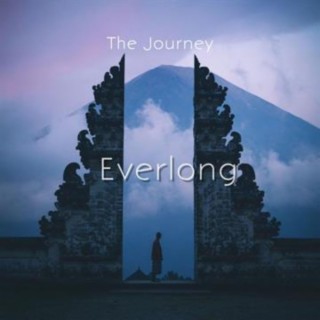 The Journey Everlong