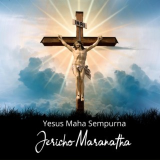 Yesus Maha Sempurna