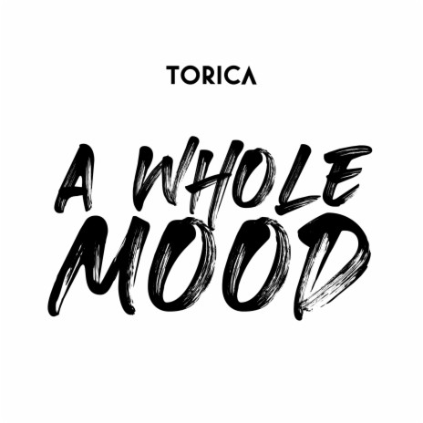 A Whole Mood | Boomplay Music