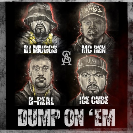 Dump On Em ft. B-Real, Ice Cube & MC Ren