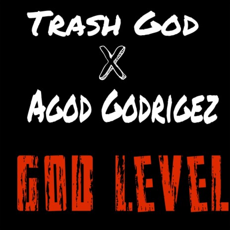God Level ft. Agod Godrigez | Boomplay Music